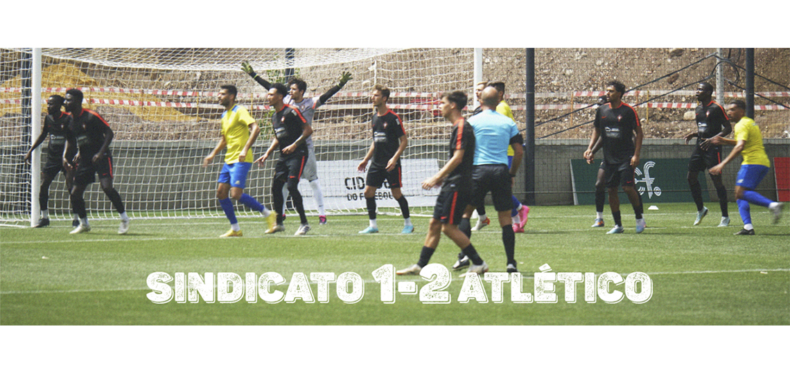 Derrota pela margem mnima em jogo com o Atltico